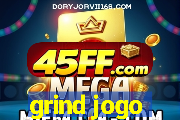 grind jogo